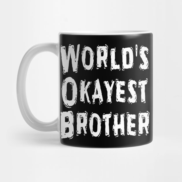 World's Okayest Brother by Happysphinx